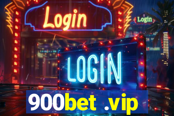 900bet .vip